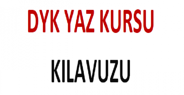 DYK Yaz Kursu Kılavuzu