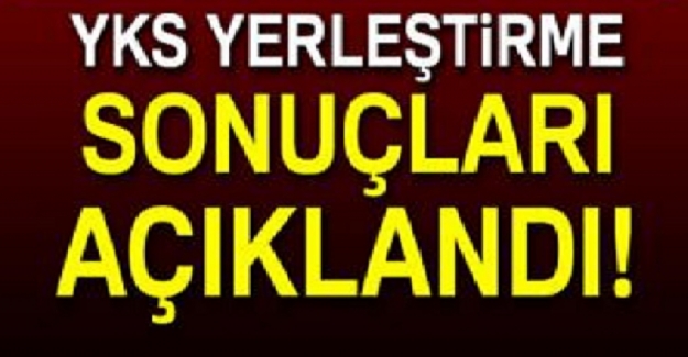 YKS Tercih Sonuçları Açıklandı