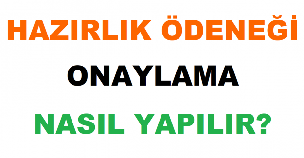 Hazırlık Ödeneği Onaylama Nasıl Yapılır?