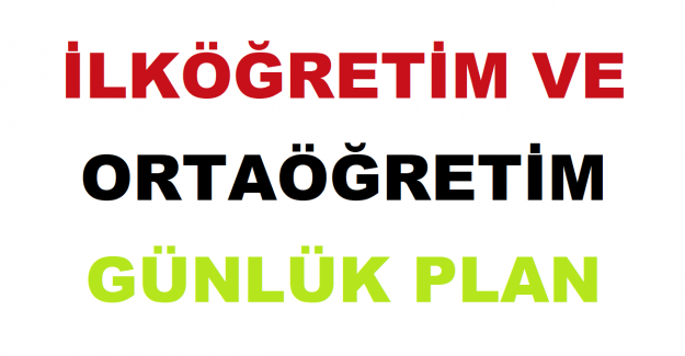 İlköğretim ve Ortaöğretim Günlük Plan