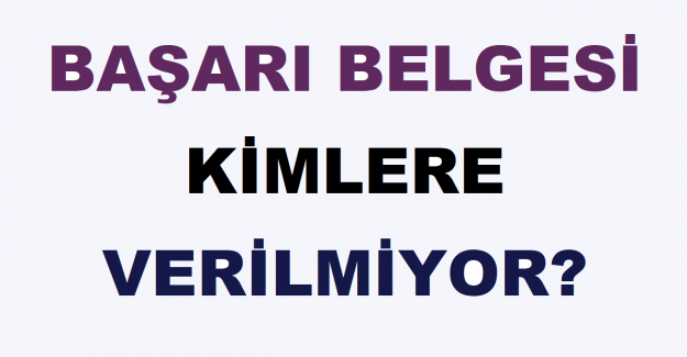 MEB Başarı Belgesi Kimlere Verilmiyor?
