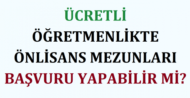 Ücretli Öğretmenlikte Önlisans Mezunları Başvuru Yapabilir mi?