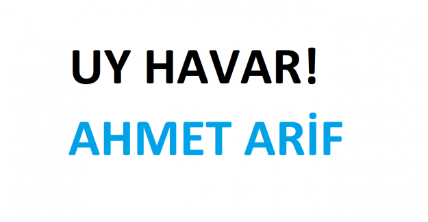 Uy Havar! Ahmet Arif Şiirinin Sözleri