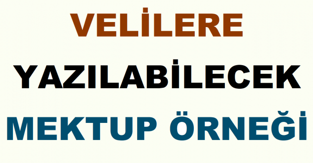 Velilere Yazılabilecek Mektup Örneği