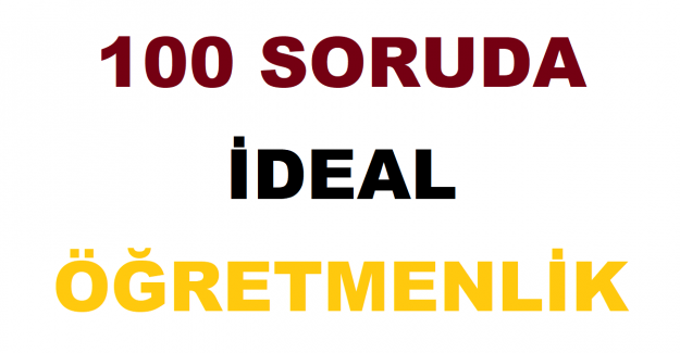 100 Soruda İdeal Öğretmenlik