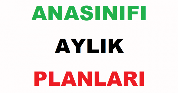 Anasınıfı Aylık Planları