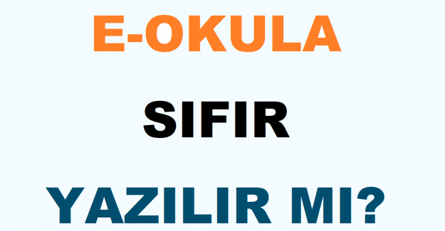 E-Okula Sıfır Yazılır mı?