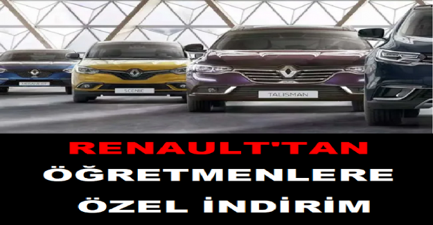 Renault'tan Öğretmenlere Özel İndirim