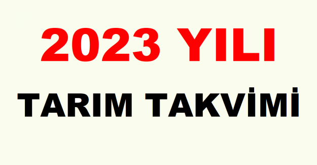 2023 Yılı Tarım Takvimi