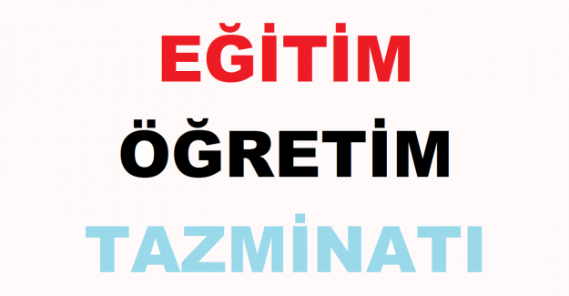 Eğitim Öğretim Tazminatı Nedir?