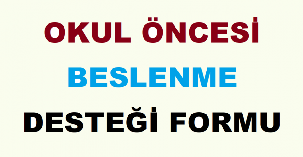 Okul Öncesi Beslenme Desteği Formu