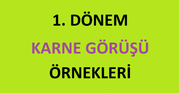 1. Dönem Karne Görüşü Örnekleri 2024