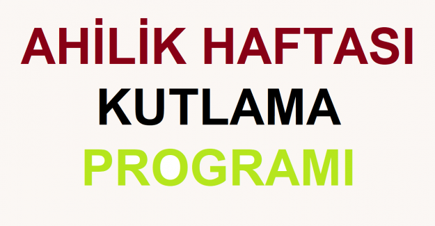 Ahilik Haftası Kutlama Programı