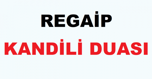 Regaip Kandili Duası