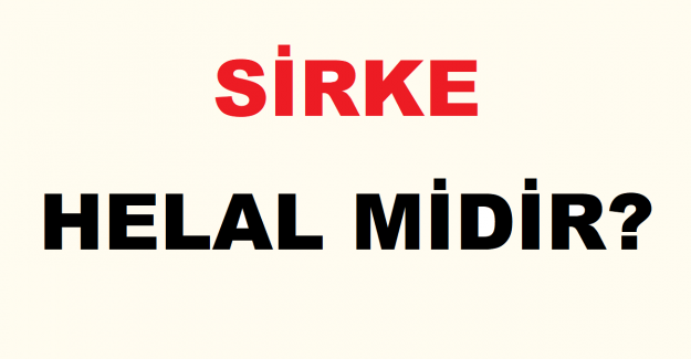 Sirke Helal midir?