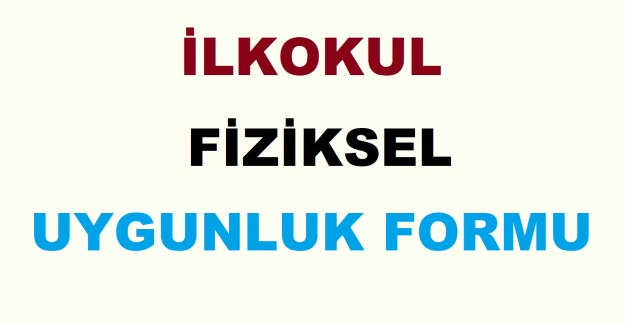 İlkokul Fiziksel Uygunluk Formu