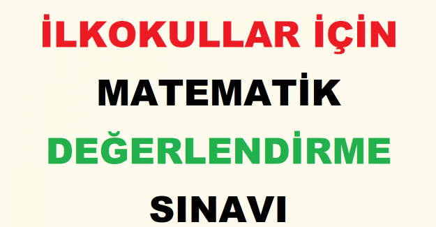 İlkokullar İçin Matematik Değerlendirme Sınavı