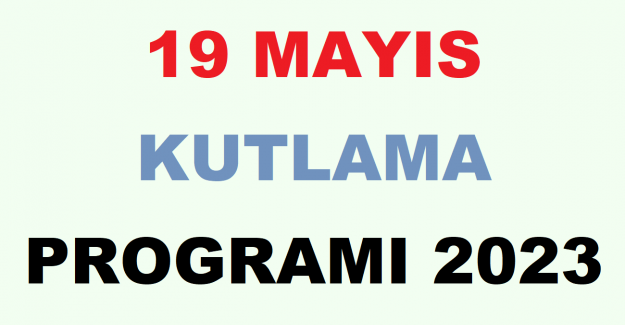 19 Mayıs Kutlama Programı 2023