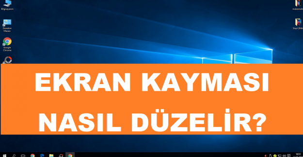 Ekran Kayması Nasıl Düzelir?