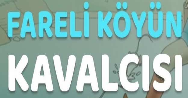 Fareli Köyün Kavalcısı Konu Anlatımı