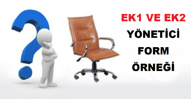 EK1 ve EK2 Yönetici Form Örneği