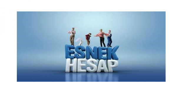 Esnek Hesap Nedir?
