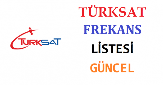 Türksat Frekans Listesi 2023 Güncel