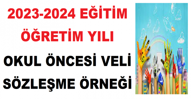 2023-2024 Eğitim Öğretim Yılı Okul Öncesi Veli Sözleşme Örneği