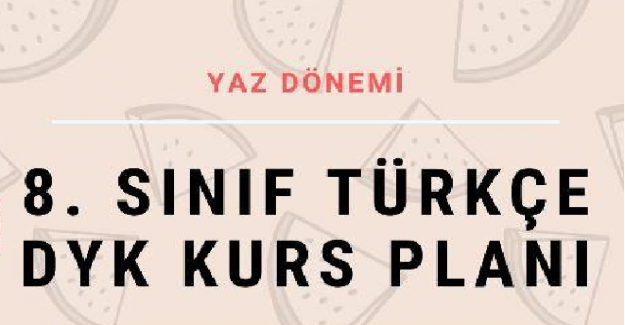 2023 Yılı 8. Sınıf Yaz DYK Kurs Planı