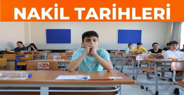 2023 Yılı LGS Yerleştirmeye Esas Nakil Başvuru Tarihleri