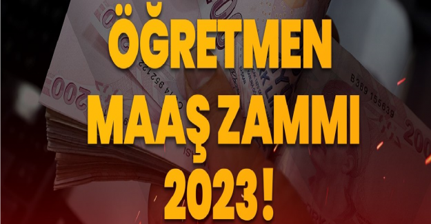 Öğretmen Maaşlarına Ne Kadar Zam Yapılacak?