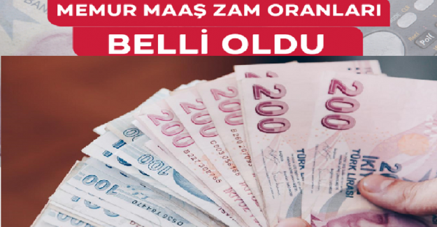 Memur Zam Oranları Belli Oldu