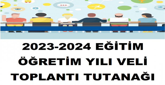 2023-2024 Eğitim Öğretim Yılı Veli Toplantı Tutanağı