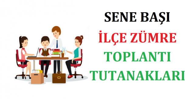 Sene Başı İlçe Zümre Toplantı Tutanakları