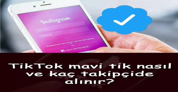 Instagram Mavi Tik Kimlere Veriliyor?