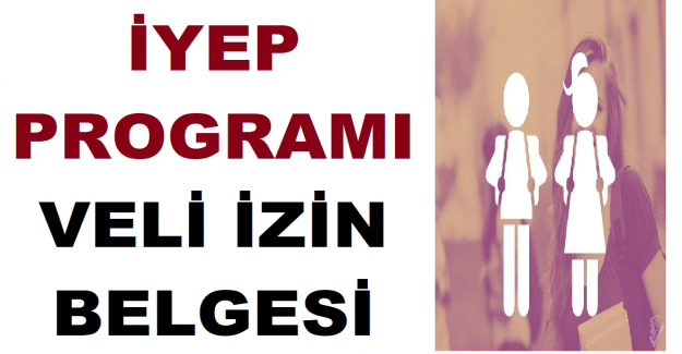 İYEP Programı Veli İzin Belgesi