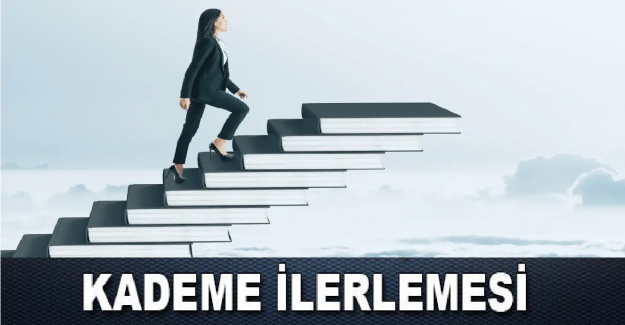 KADEME VE KADEME İLERLEMESİ