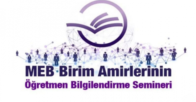 MEB Birim Amirlerinin Öğretmen Bilgilendirme Semineri