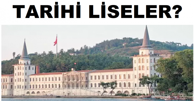 Tarihi Liseler?