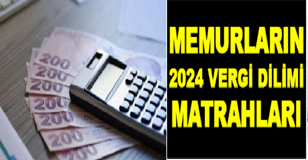 2024 Yılı Vergi Dilimi Matrahları