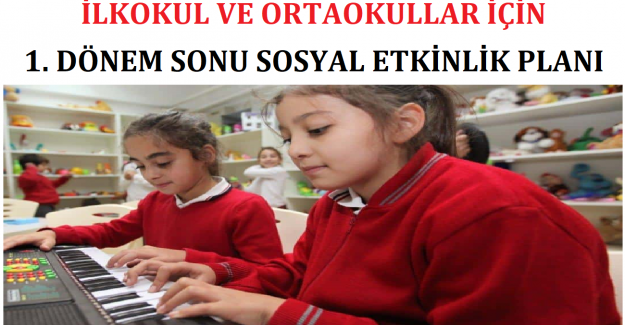 İlkokul Ve Ortaokullar İçin 1. Dönem Sonu Sosyal Etkinlik Planı