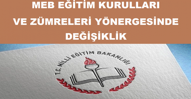 MEB Eğitim Kurulları ve Zümreleri Yönergesinde Değişiklik