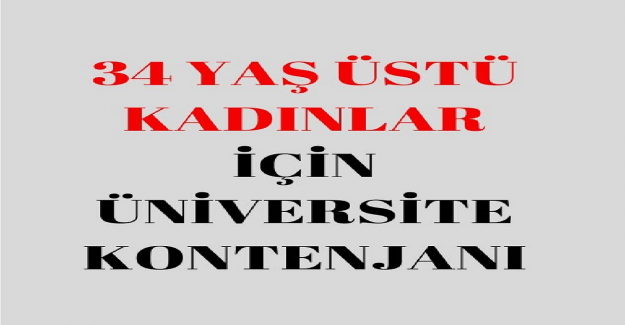 34 Yaş Kontenjan Şartları