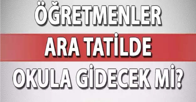 Ara Tatilde Öğretmenlere Seminer Yapılacak mı?