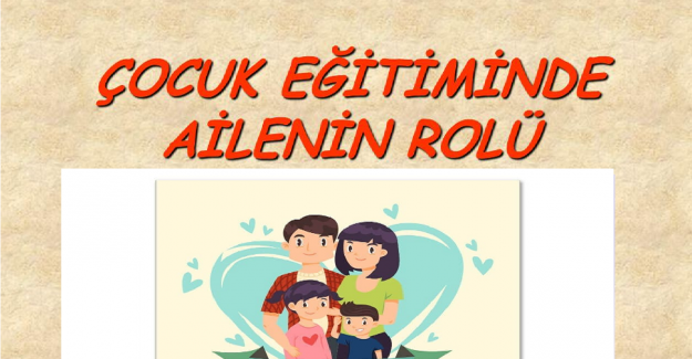 Çocuk Eğitiminde Aile ve Okulun Önemi Konuşma Metni