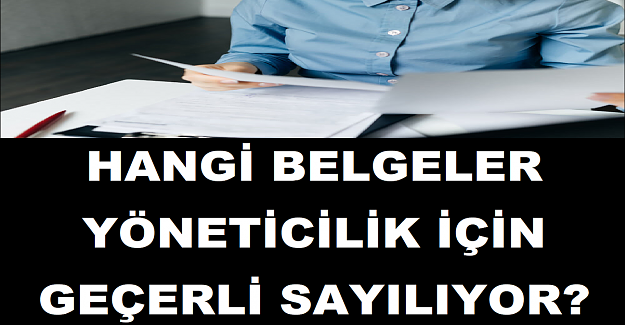 Hangi Belgeler Yöneticilik İçin Geçerli Sayılıyor?