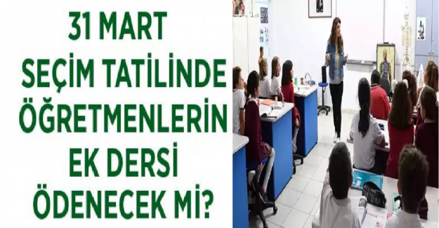 Seçime Denk Gelen 30-31 Mart İçin DYK Ödenir mi?