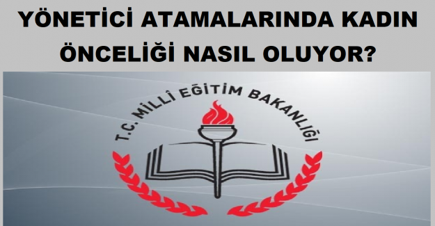 Yönetici Atamalarında Bayan Önceliği Nasıl Oluyor?