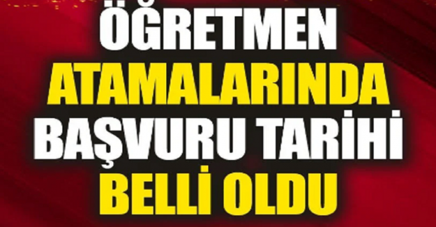 2024 Yılı Öğretmen Atamalarında Başvuru Tarihi Belli Oldu