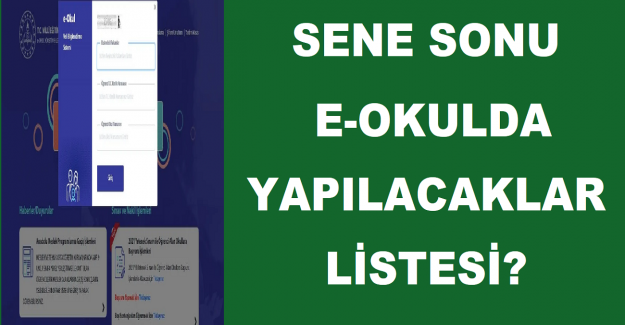 Sene Sonu E-Okulda Yapılacaklar Listesi?